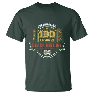 Celebrating 100 Years Of Black History T Shirt - Beginning 1926 Centennial African American Month Tee TS11 Dark Forest Green Print Your Wear
