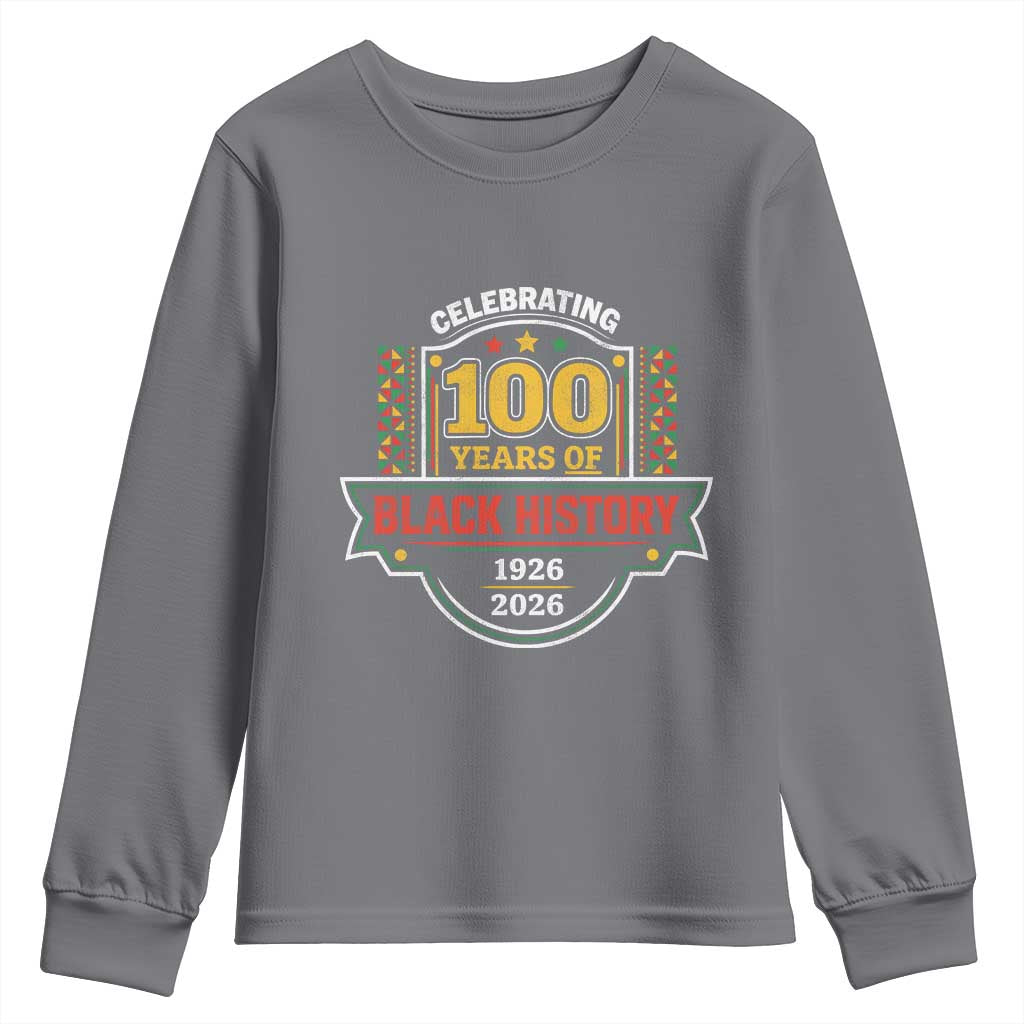Celebrating 100 Years Of Black History Youth Sweatshirt Beginning 1926 Centennial African American Month TS11 Charcoal Print Your Wear