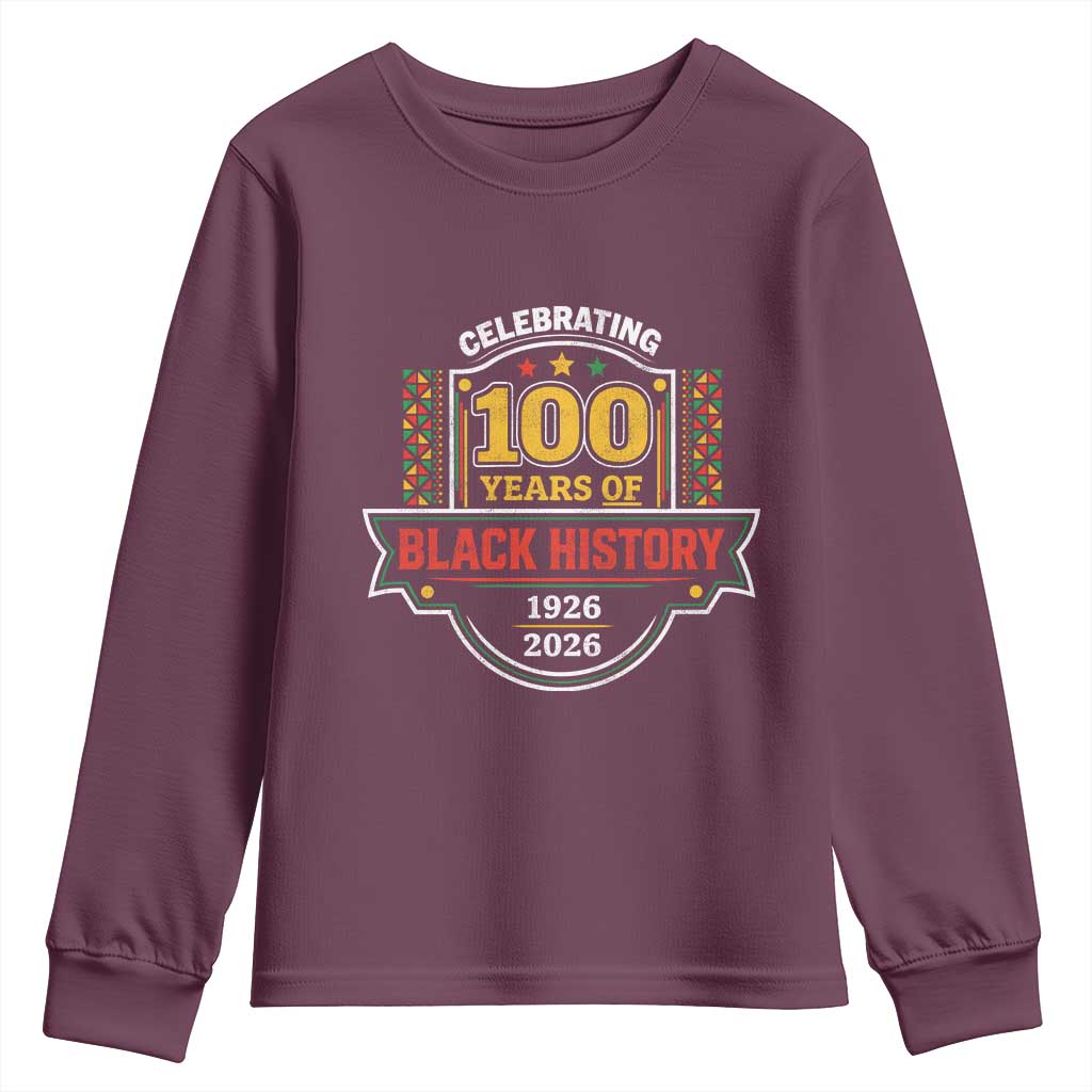 Celebrating 100 Years Of Black History Youth Sweatshirt Beginning 1926 Centennial African American Month TS11 Maroon Print Your Wear