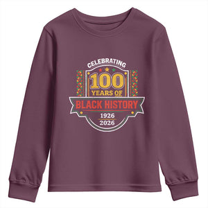 Celebrating 100 Years Of Black History Youth Sweatshirt Beginning 1926 Centennial African American Month TS11 Maroon Print Your Wear