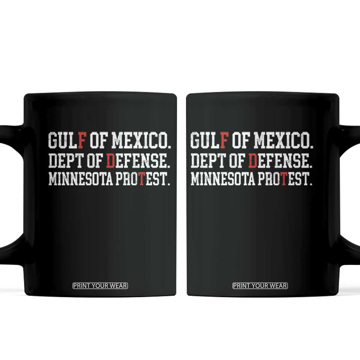 Gulf Of Mexico Dept Of Defense Minnesota Coffee Mug Funny Political American Pride TS11 Black Print Your Wear