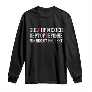 Gulf Of Mexico Dept Of Defense Minnesota Long Sleeve Shirt Funny Political American Pride TS11 Black Print Your Wear