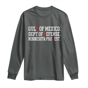 Gulf Of Mexico Dept Of Defense Minnesota Long Sleeve Shirt Funny Political American Pride TS11 Dark Heather Print Your Wear