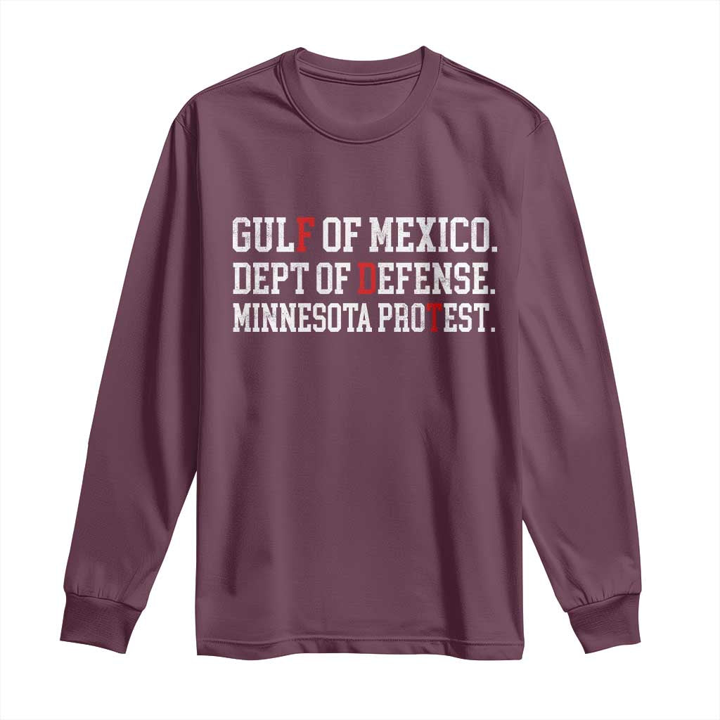 Gulf Of Mexico Dept Of Defense Minnesota Long Sleeve Shirt Funny Political American Pride TS11 Maroon Print Your Wear