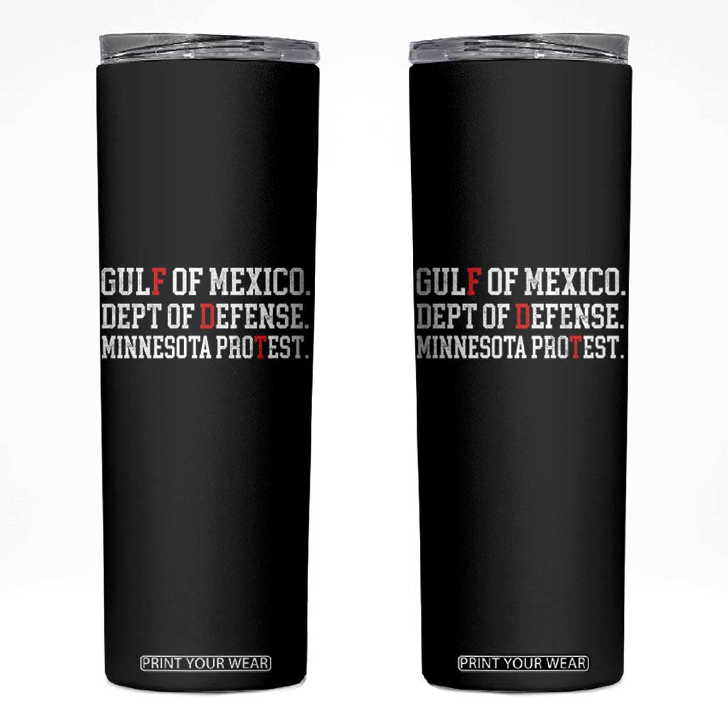 Gulf Of Mexico Dept Of Defense Minnesota Skinny Tumbler Funny Political American Pride TS11 Black Print Your Wear