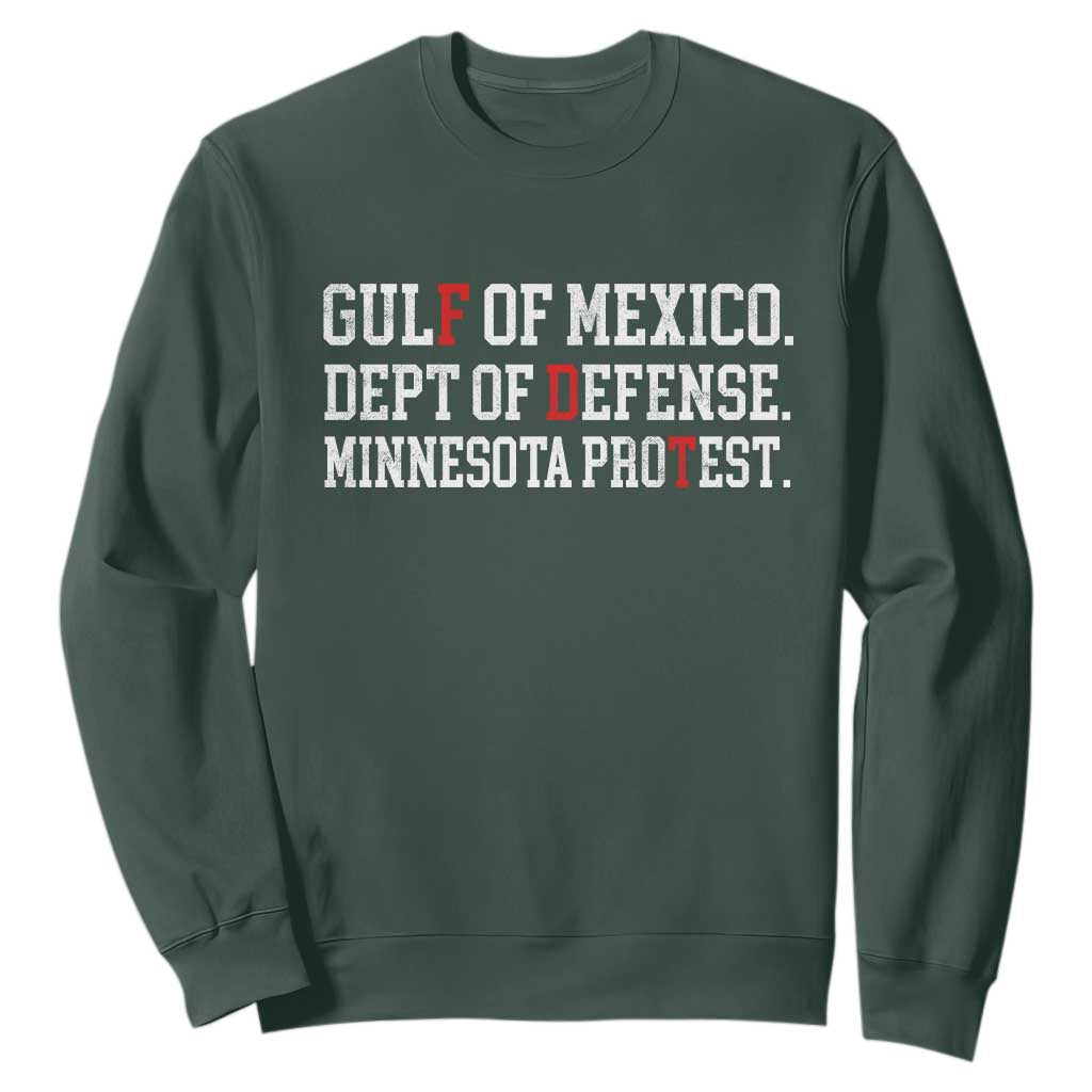 Gulf Of Mexico Dept Of Defense Minnesota Sweatshirt Funny Political American Pride TS11 Dark Forest Green Print Your Wear