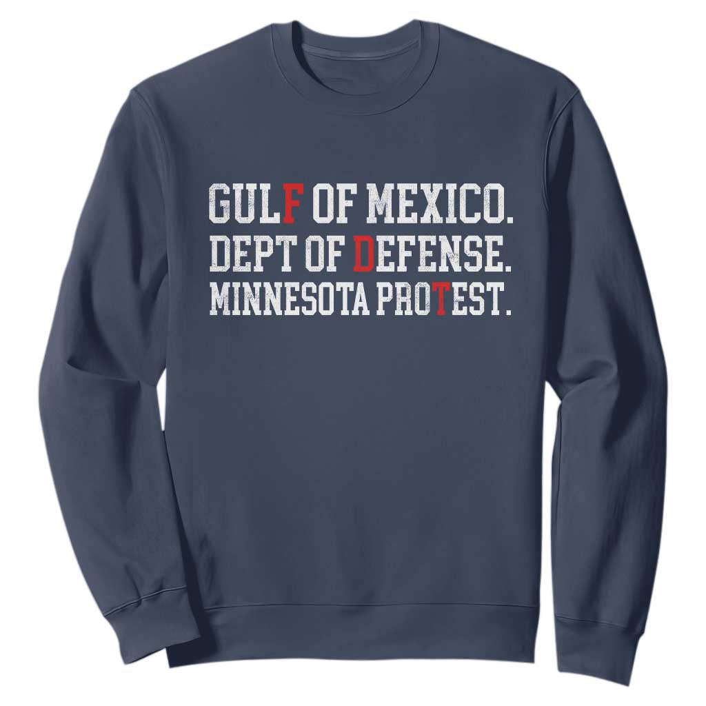 Gulf Of Mexico Dept Of Defense Minnesota Sweatshirt Funny Political American Pride TS11 Navy Print Your Wear
