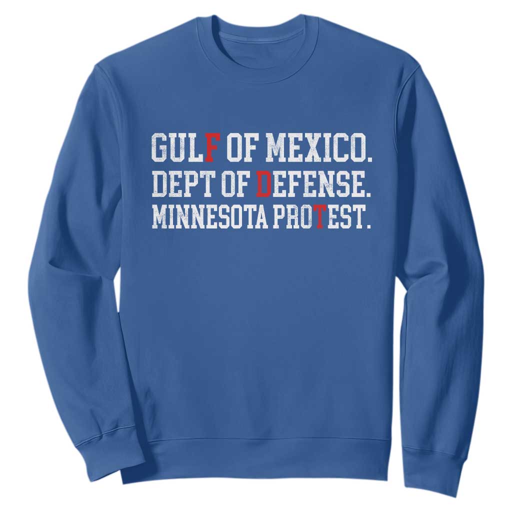 Gulf Of Mexico Dept Of Defense Minnesota Sweatshirt Funny Political American Pride TS11 Royal Blue Print Your Wear