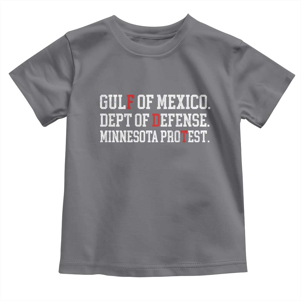 Gulf Of Mexico Dept Of Defense Minnesota Toddler T Shirt Funny Political American Pride TS11 Charcoal Print Your Wear