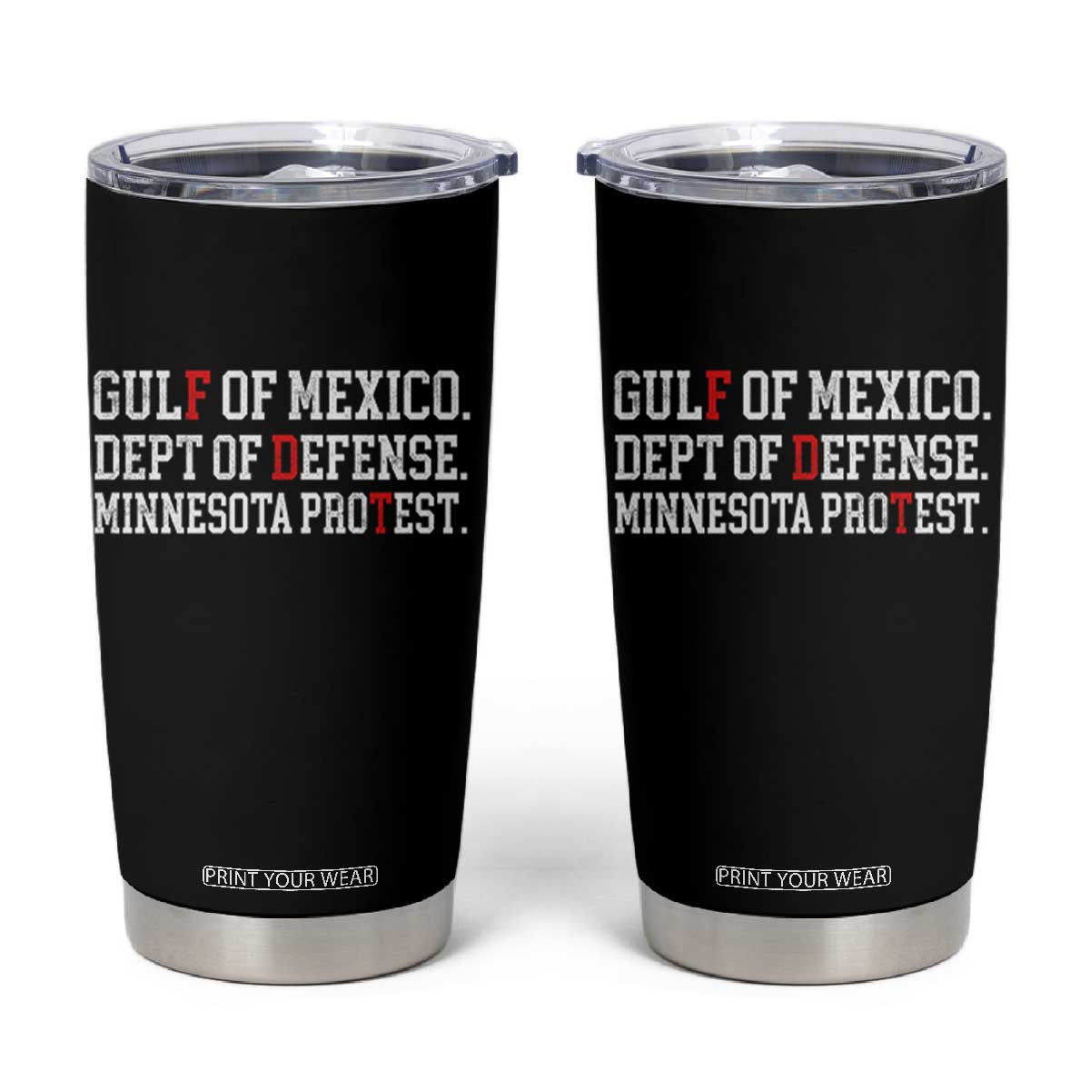 Gulf Of Mexico Dept Of Defense Minnesota Tumbler Cup Funny Political American Pride TS11 Black Print Your Wear
