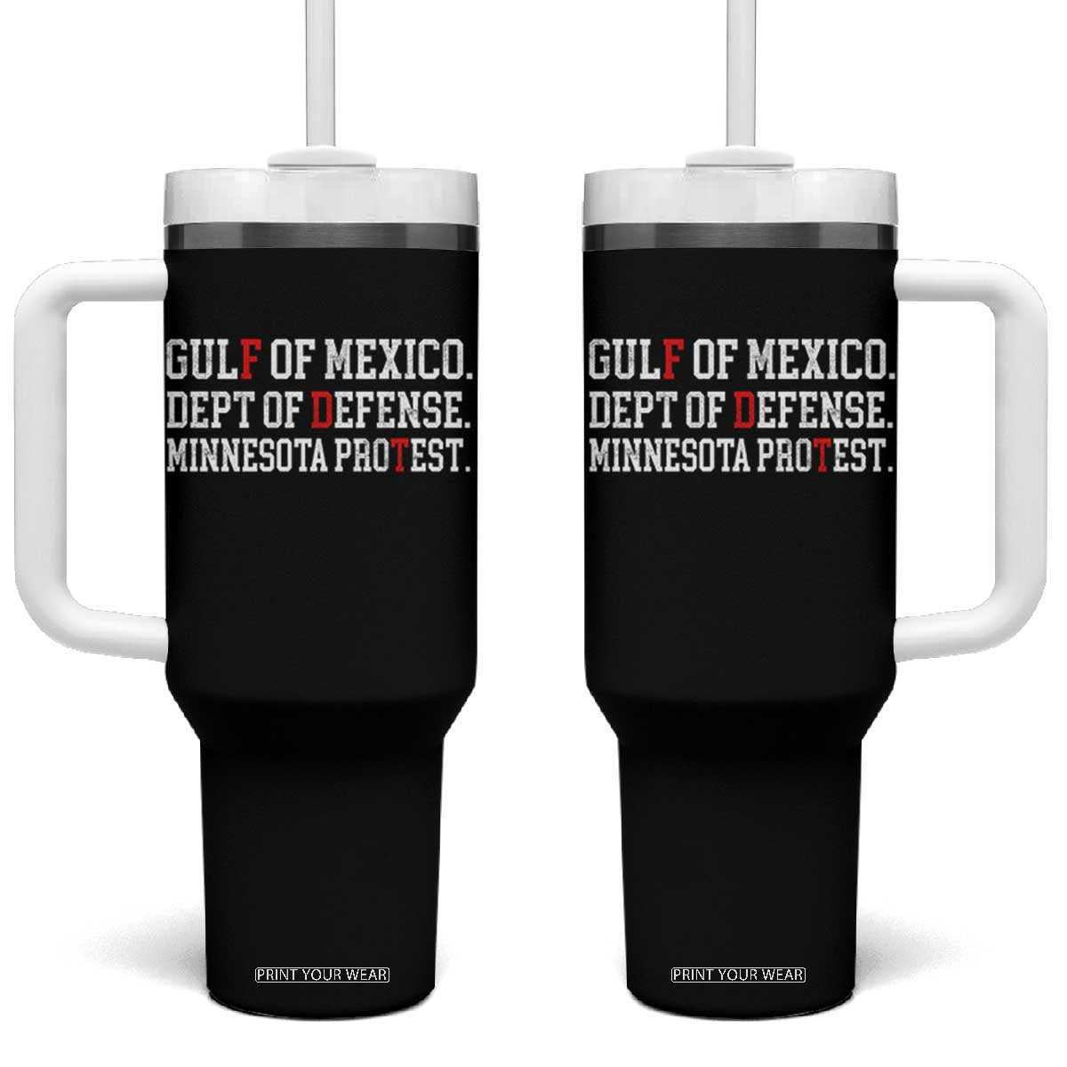 Gulf Of Mexico Dept Of Defense Minnesota Tumbler With Handle Funny Political American Pride TS11 One Size: 40 oz Black Print Your Wear