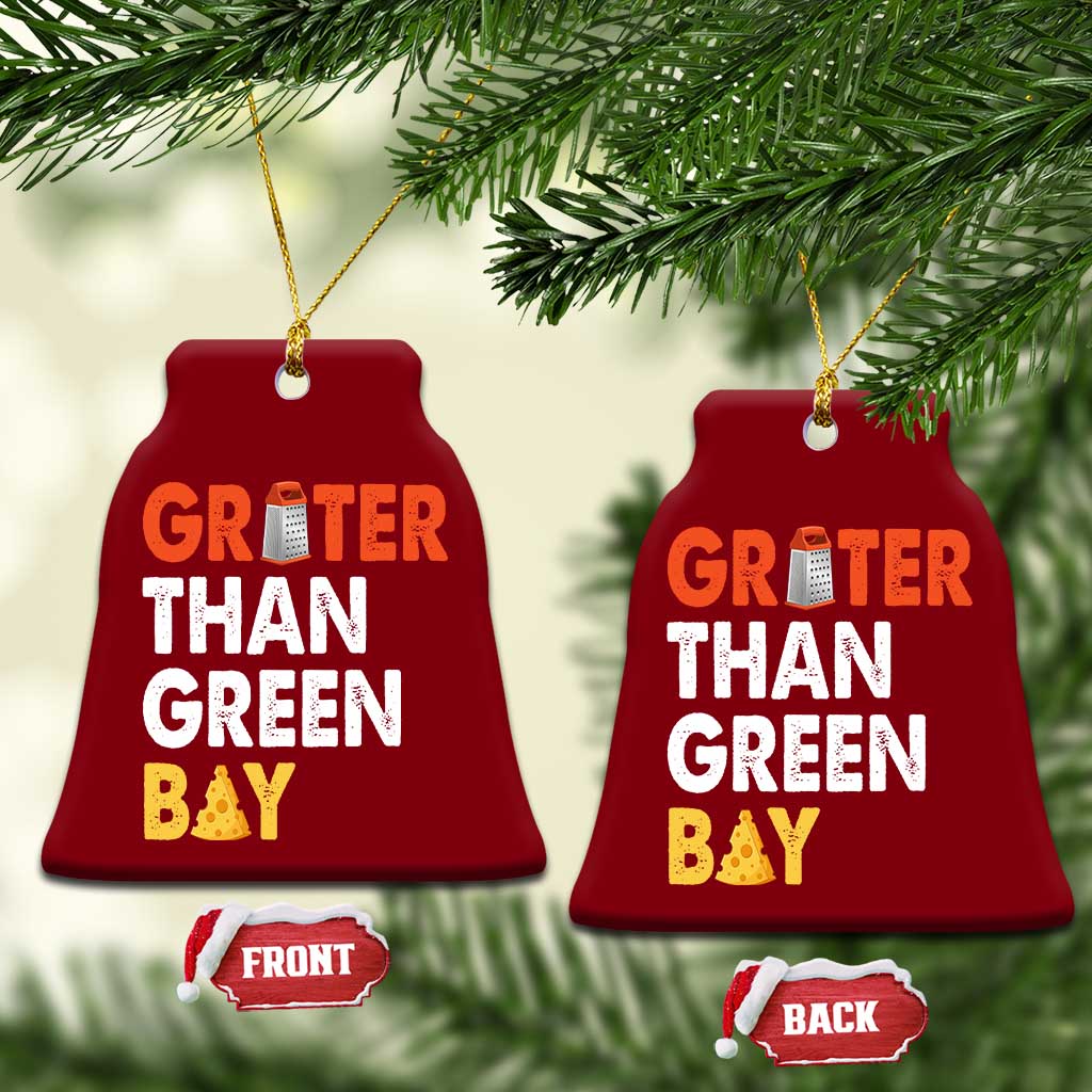Funny Greater Than Green Bay Cheese Grate Ceramic Ornament TS11 Print Your Wear