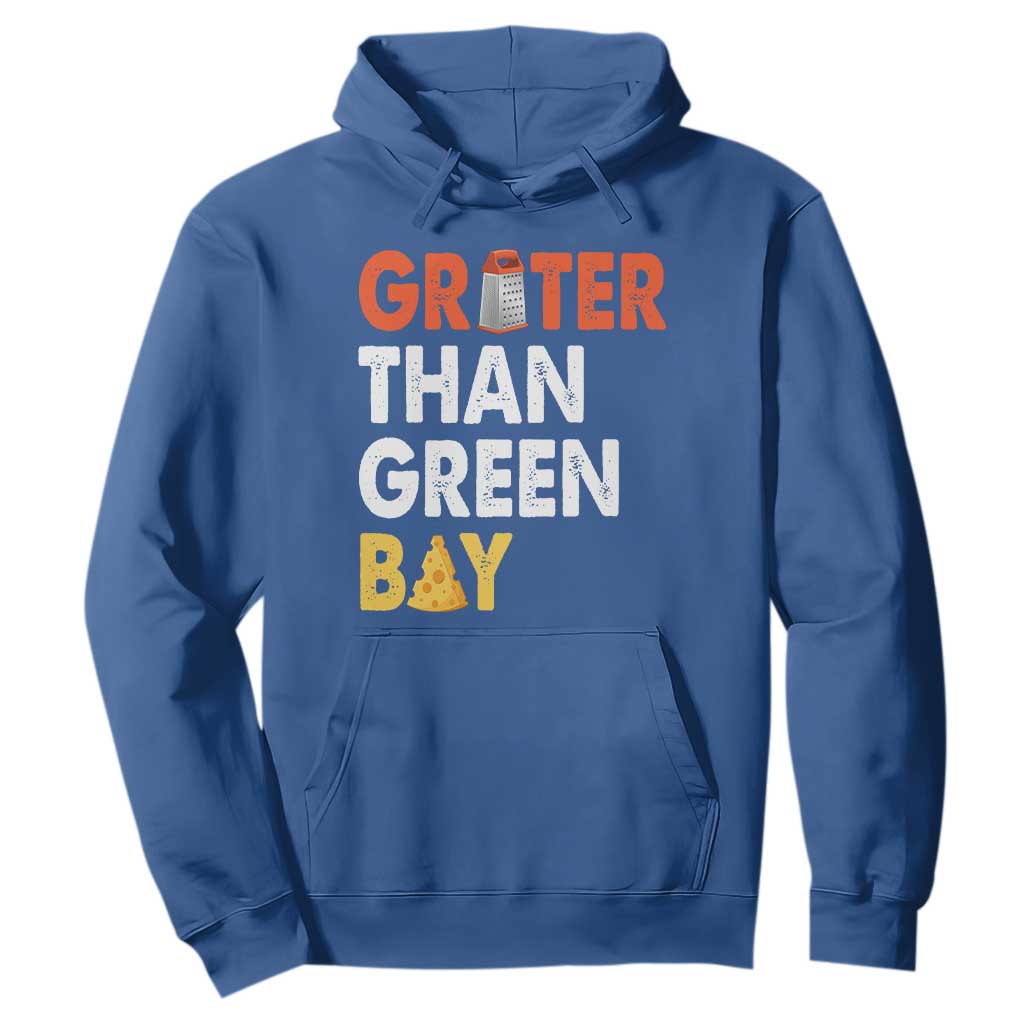 Funny Greater Than Green Bay Cheese Grate Hoodie TS11 Royal Blue Print Your Wear