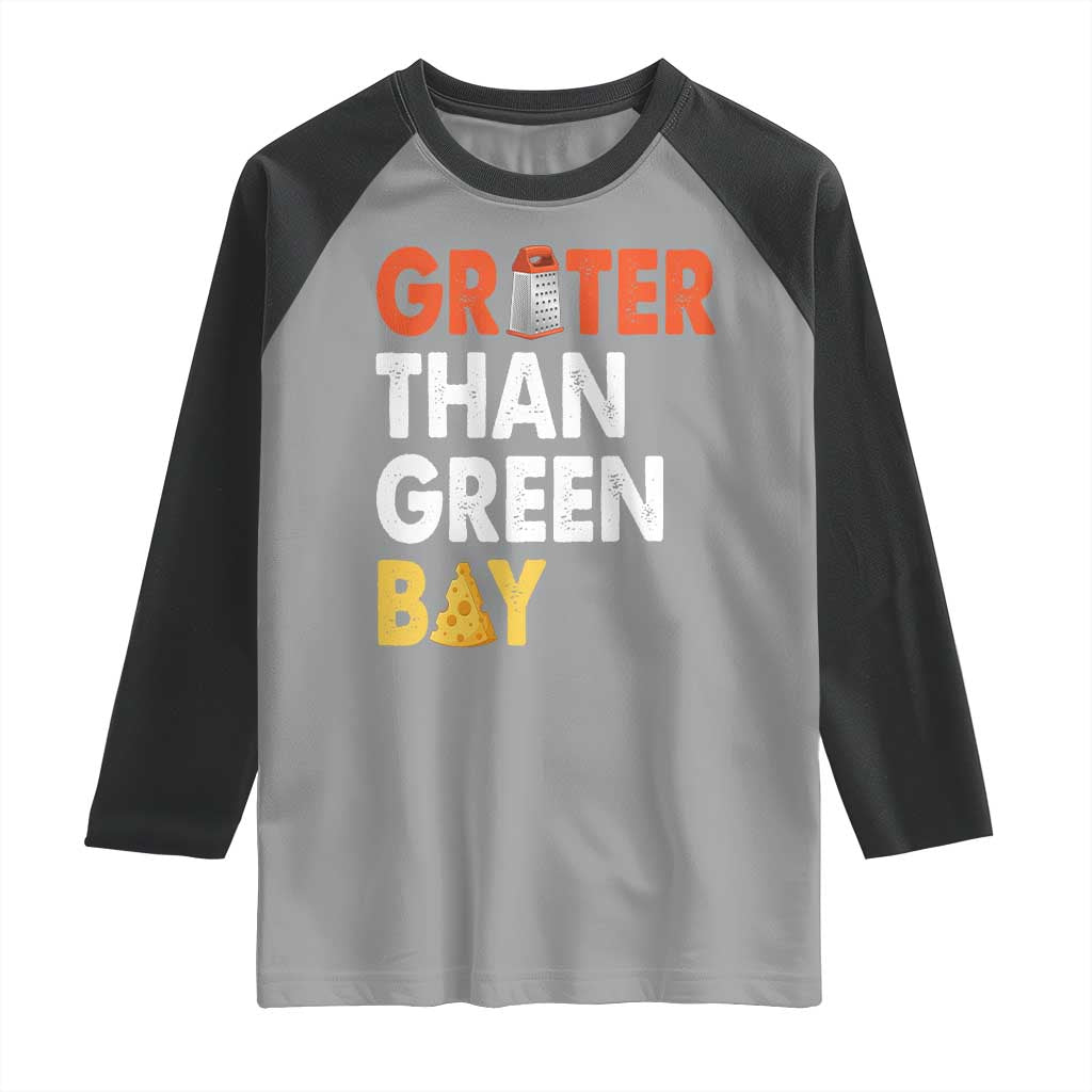 Funny Greater Than Green Bay Cheese Grate Raglan Shirt TS11 Sport Gray Black Print Your Wear