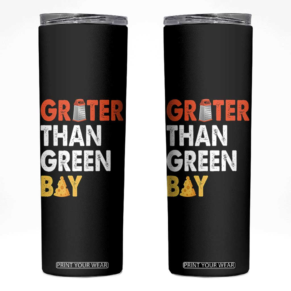 Funny Greater Than Green Bay Cheese Grate Skinny Tumbler TS11 Black Print Your Wear