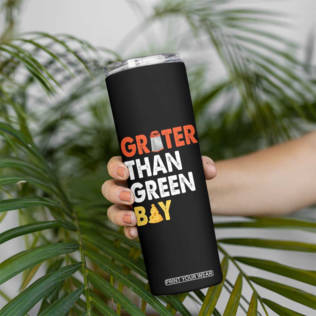 Funny Greater Than Green Bay Cheese Grate Skinny Tumbler TS11 Print Your Wear