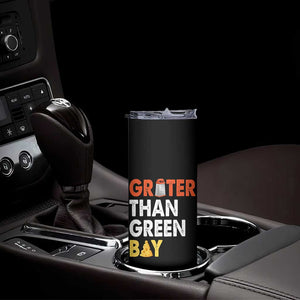 Funny Greater Than Green Bay Cheese Grate Skinny Tumbler TS11 Print Your Wear