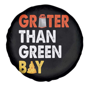 Funny Greater Than Green Bay Cheese Grate Spare Tire Cover TS11 Print Your Wear