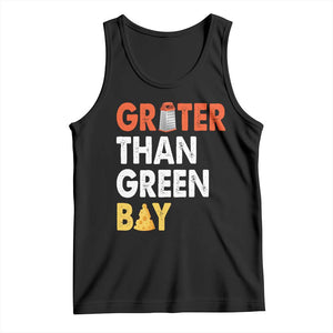 Funny Greater Than Green Bay Cheese Grate Tank Top TS11 Black Print Your Wear
