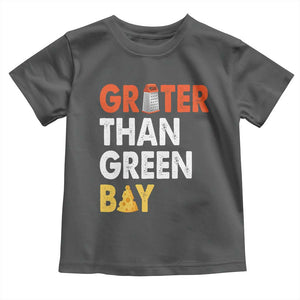 Funny Greater Than Green Bay Cheese Grate Toddler T Shirt TS11 Dark Heather Print Your Wear