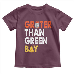 Funny Greater Than Green Bay Cheese Grate Toddler T Shirt TS11 Maroon Print Your Wear