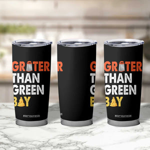 Funny Greater Than Green Bay Cheese Grate Tumbler Cup TS11 Print Your Wear