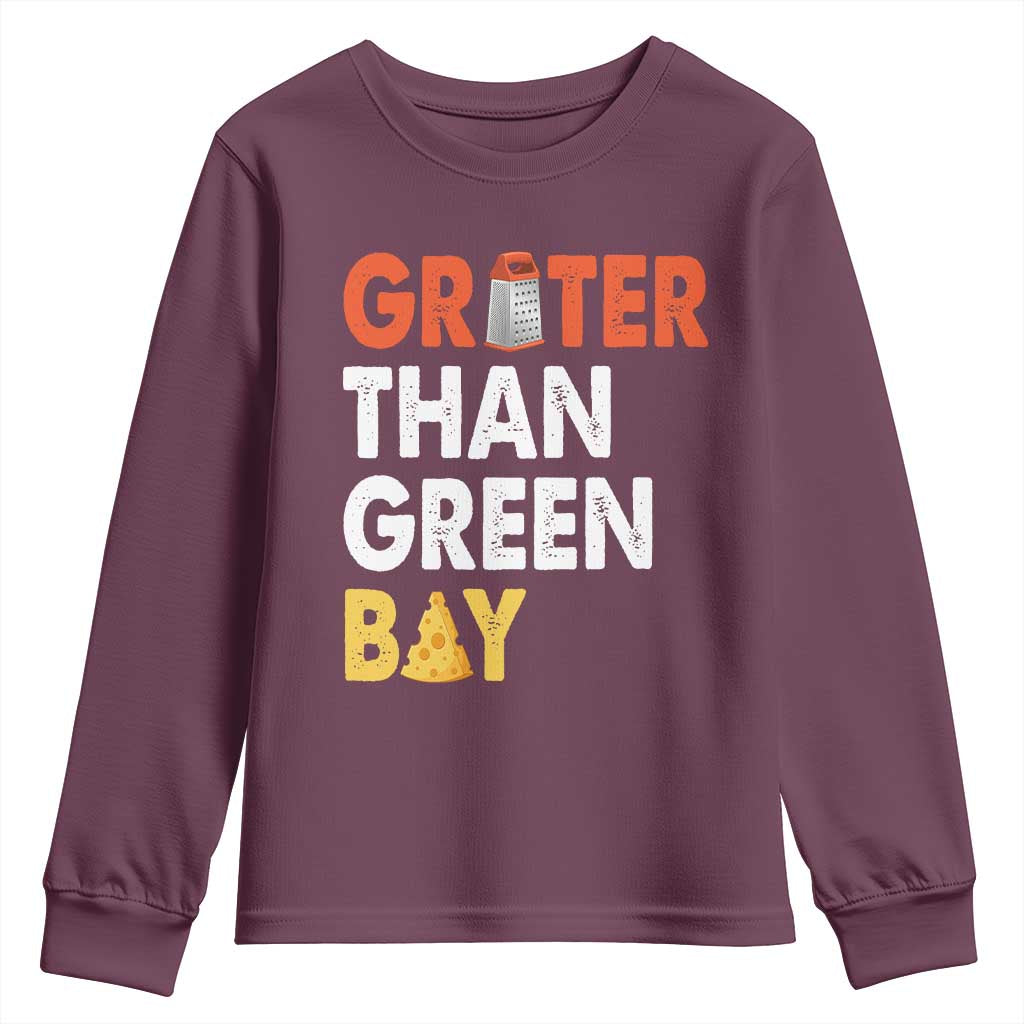 Funny Greater Than Green Bay Cheese Grate Youth Sweatshirt TS11 Maroon Print Your Wear