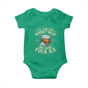 I Will Take My Whiskey Neat Because Fuck Ice Baby Onesie Funny Political Wine Drinking Lover TS11 Irish Green Print Your Wear