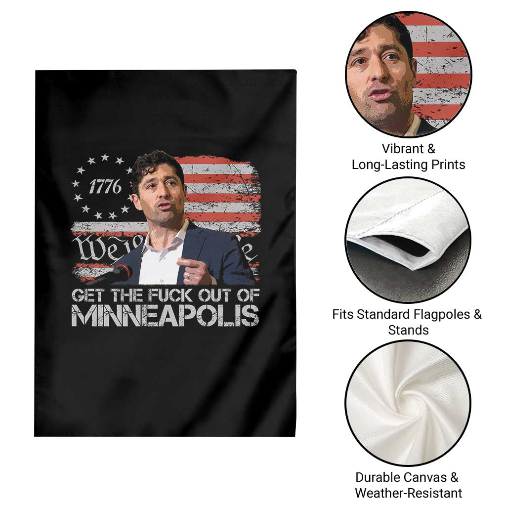 Get The Fuck Out Of Minneapolis Garden Flag Mayor Resistance Protest Jacob Political TS11 Print Your Wear