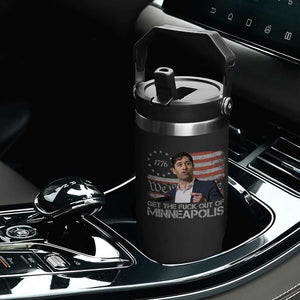 Get The Fuck Out Of Minneapolis Flip Straw Tumbler Mayor Resistance Protest Jacob Political TS11 Print Your Wear