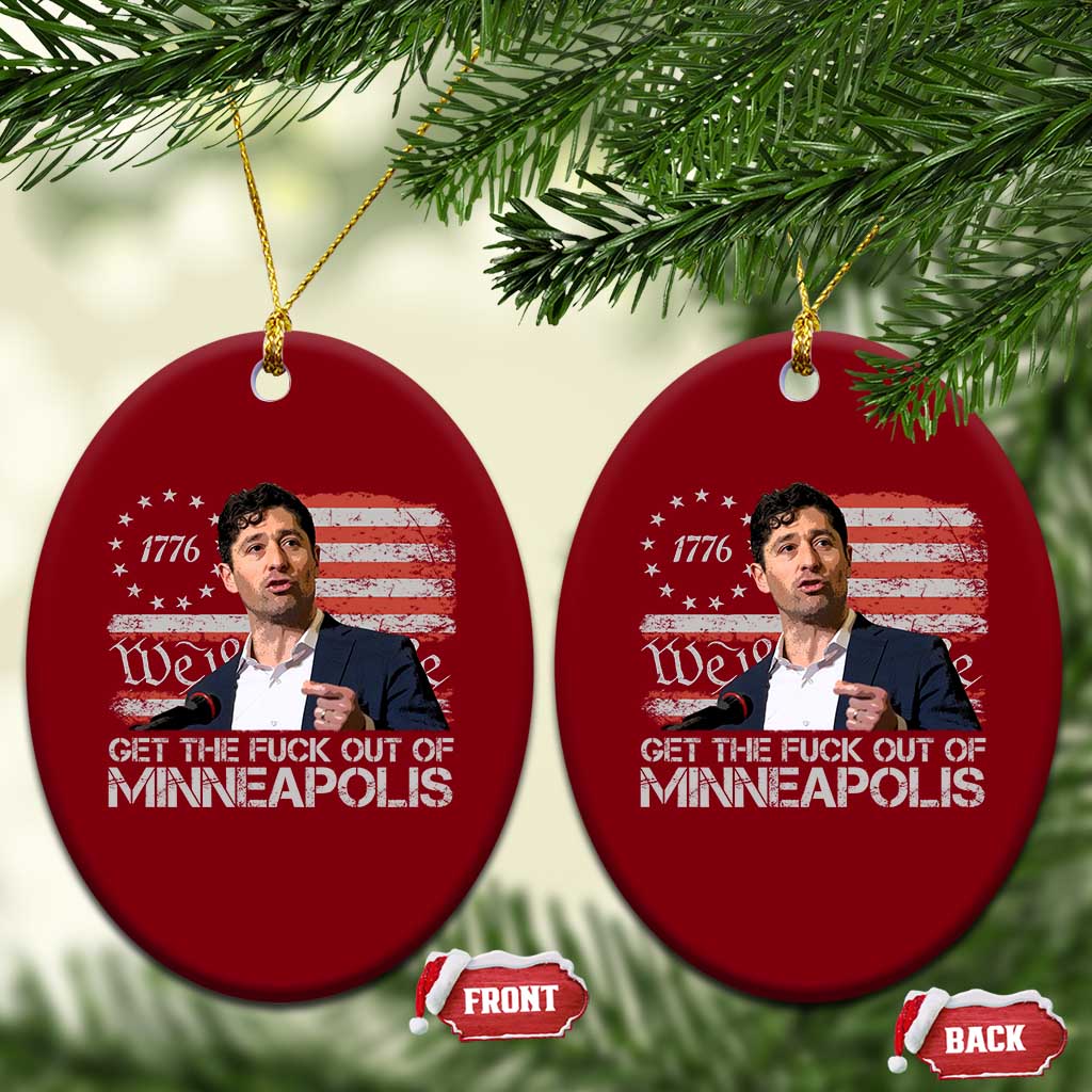 Get The Fuck Out Of Minneapolis Ceramic Ornament Mayor Resistance Protest Jacob Political TS11 Print Your Wear