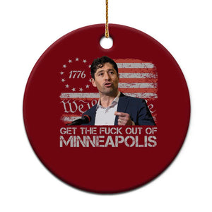 Get The Fuck Out Of Minneapolis Ceramic Ornament Mayor Resistance Protest Jacob Political TS11 1pc Red Print Your Wear