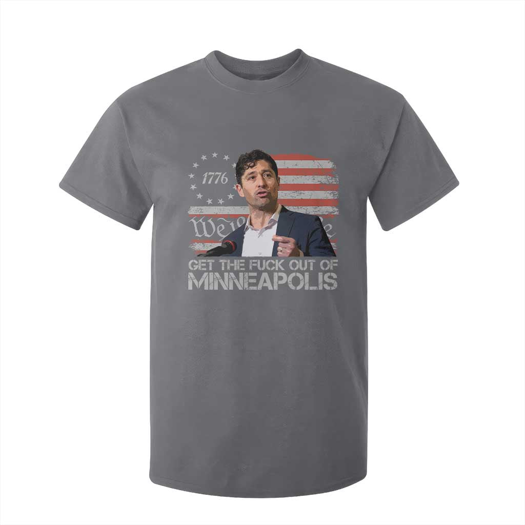 Get The Fuck Out Of Minneapolis T Shirt For Kid Mayor Resistance Protest Jacob Political TS11 Charcoal Print Your Wear