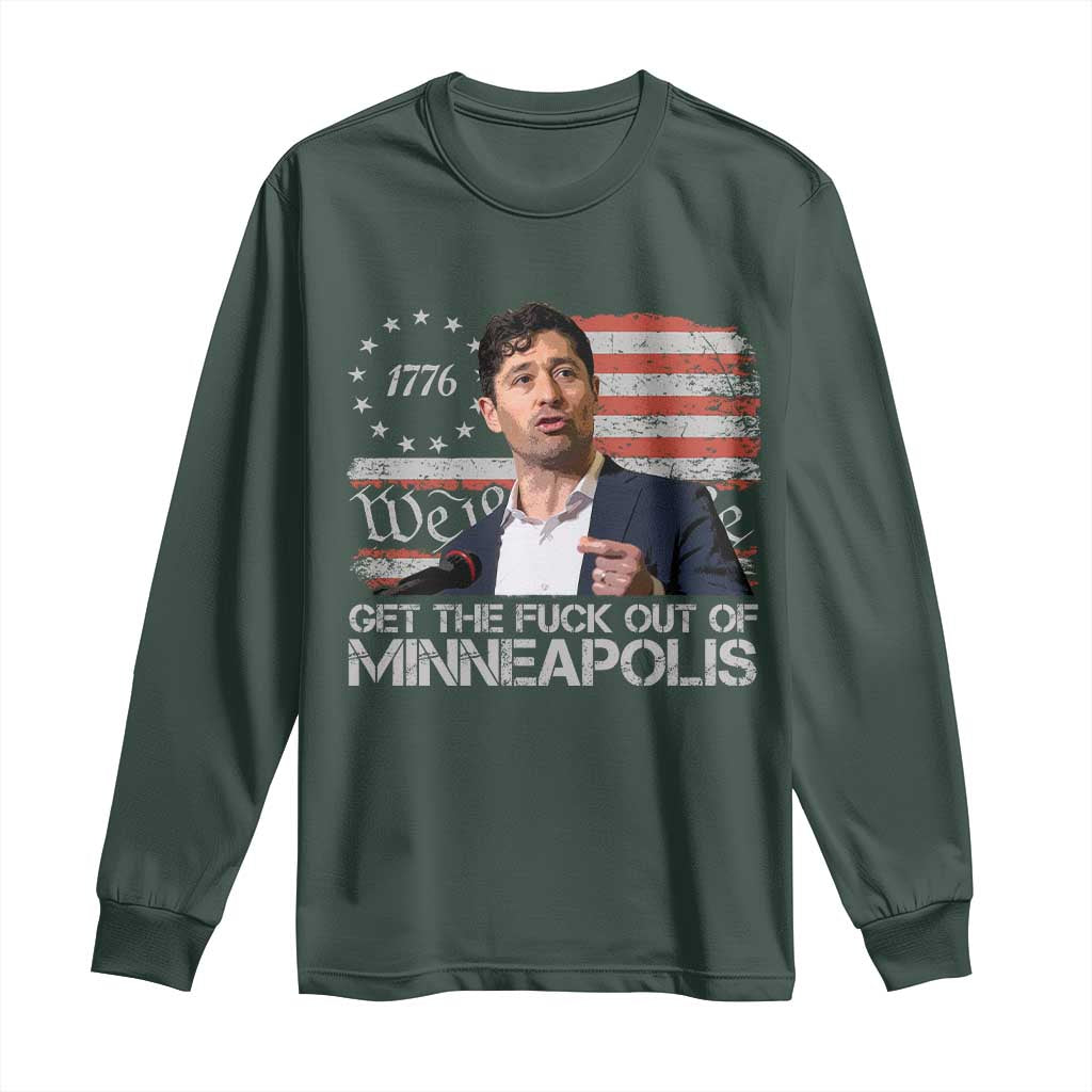 Get The Fuck Out Of Minneapolis Long Sleeve Shirt Mayor Resistance Protest Jacob Political TS11 Dark Forest Green Print Your Wear