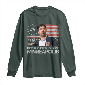 Get The Fuck Out Of Minneapolis Long Sleeve Shirt Mayor Resistance Protest Jacob Political TS11 Dark Forest Green Print Your Wear
