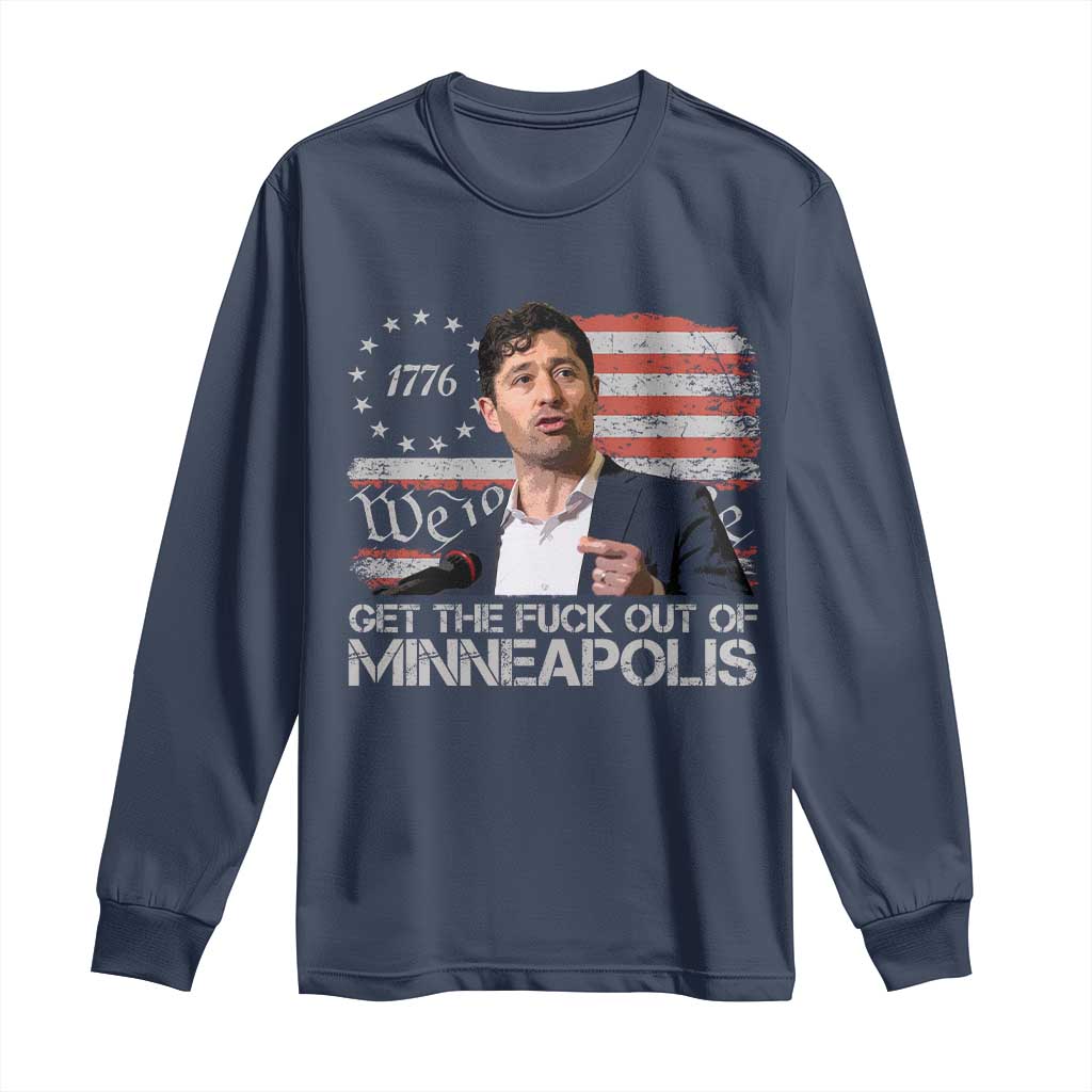 Get The Fuck Out Of Minneapolis Long Sleeve Shirt Mayor Resistance Protest Jacob Political TS11 Navy Print Your Wear