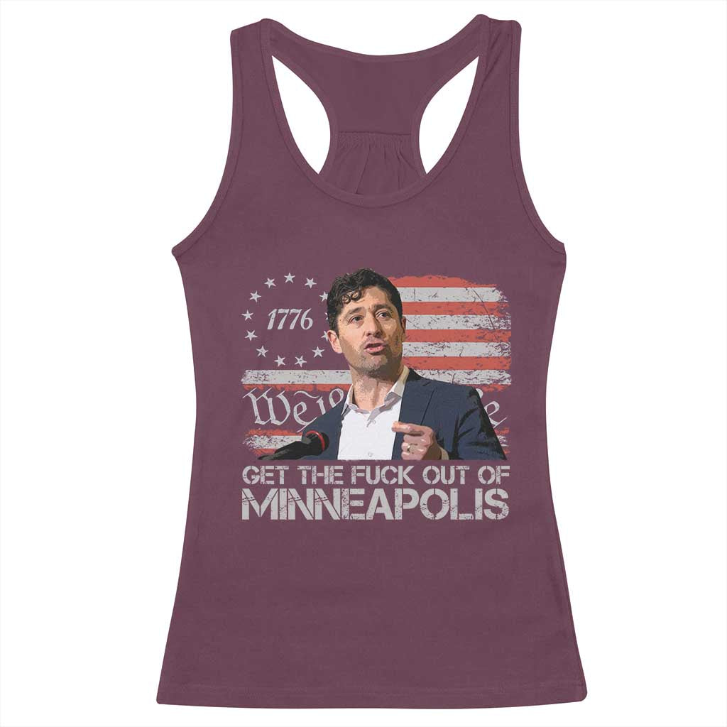 Get The Fuck Out Of Minneapolis Racerback Tank Top Mayor Resistance Protest Jacob Political TS11 Maroon Print Your Wear