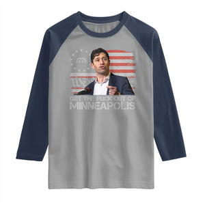 Get The Fuck Out Of Minneapolis Raglan Shirt Mayor Resistance Protest Jacob Political TS11 Sport Gray Navy Print Your Wear