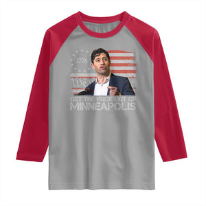 Get The Fuck Out Of Minneapolis Raglan Shirt Mayor Resistance Protest Jacob Political TS11 Sport Gray Red Print Your Wear