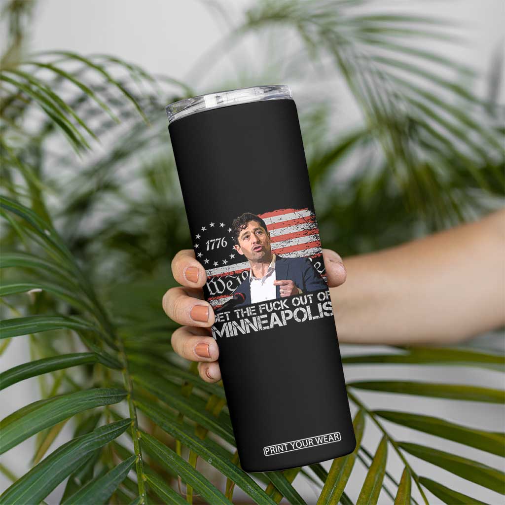 Get The Fuck Out Of Minneapolis Skinny Tumbler Mayor Resistance Protest Jacob Political TS11 Print Your Wear