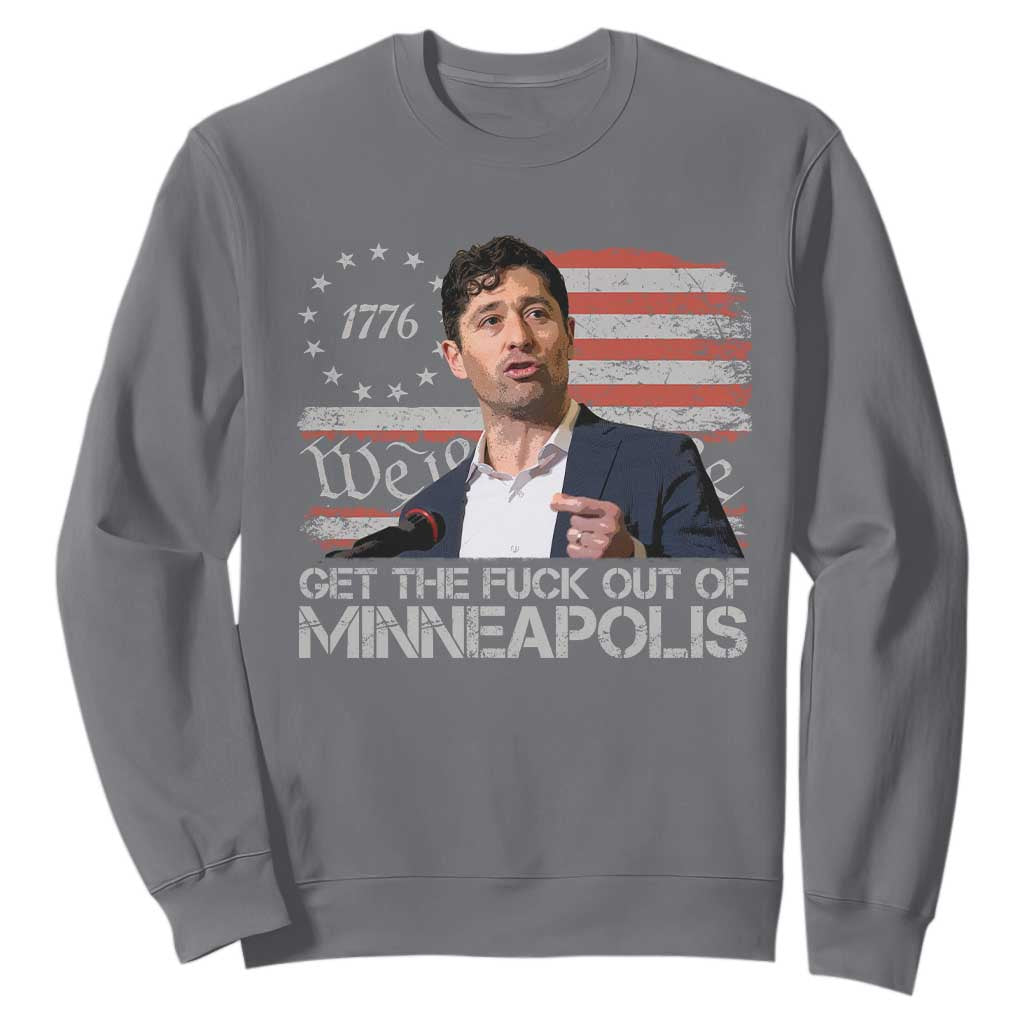 Get The Fuck Out Of Minneapolis Sweatshirt Mayor Resistance Protest Jacob Political TS11 Charcoal Print Your Wear
