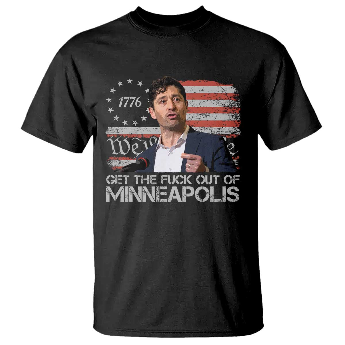 Get The Fuck Out Of Minneapolis T Shirt Mayor Resistance Protest Jacob Political TS11 Black Print Your Wear