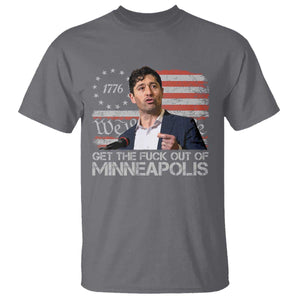 Get The Fuck Out Of Minneapolis T Shirt Mayor Resistance Protest Jacob Political TS11 Charcoal Print Your Wear