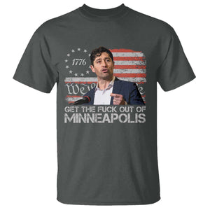 Get The Fuck Out Of Minneapolis T Shirt Mayor Resistance Protest Jacob Political TS11 Dark Heather Print Your Wear