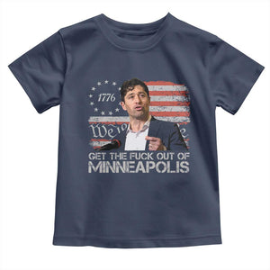 Get The Fuck Out Of Minneapolis Toddler T Shirt Mayor Resistance Protest Jacob Political TS11 Navy Print Your Wear