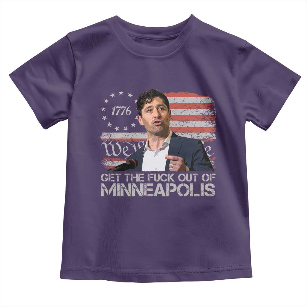 Get The Fuck Out Of Minneapolis Toddler T Shirt Mayor Resistance Protest Jacob Political TS11 Purple Print Your Wear