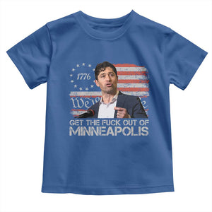 Get The Fuck Out Of Minneapolis Toddler T Shirt Mayor Resistance Protest Jacob Political TS11 Royal Blue Print Your Wear
