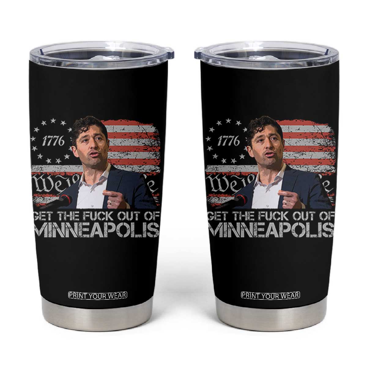 Get The Fuck Out Of Minneapolis Tumbler Cup Mayor Resistance Protest Jacob Political TS11 Black Print Your Wear
