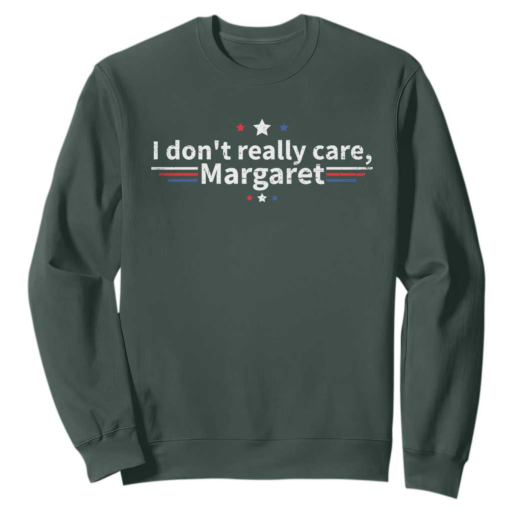 Funny JD Vance 2025 I Don't Really Care Margaret Sweatshirt Vintage USA Flag Star TS11 Dark Forest Green Print Your Wear