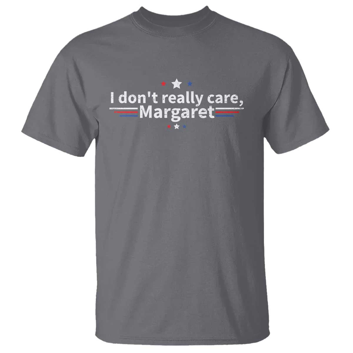 Funny JD Vance 2025 I Don't Really Care Margaret T Shirt Vintage USA Flag Star TS11 Charcoal Print Your Wear
